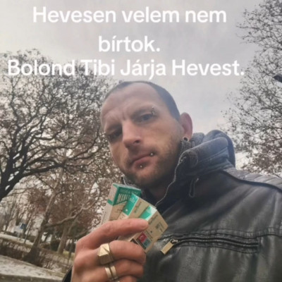 A hevesi bolonddal nincs bíràs