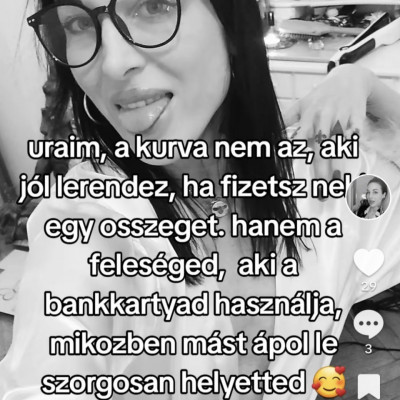 Selyemmajom Fanatikus Lexike szerint ő nem kurva de màsok felesège igen