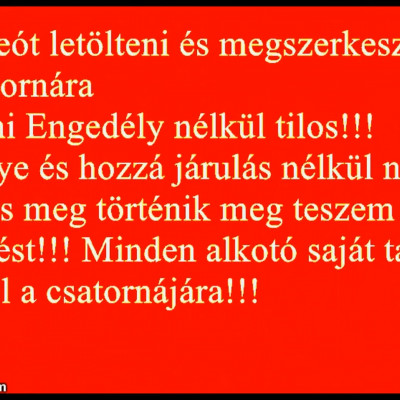 Zolibá videóit innentől tilos újratölteni!!!
