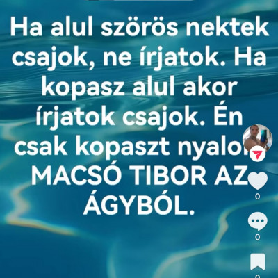 Utolsó proli Macsò Tibi üzenete a Csajoknak!