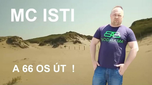 MC Isti: A 66-os út / ROAD 66 - Pityuka lopott zenéje (részletek a leírásban)