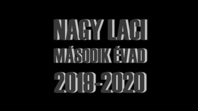 Nagy Laci Második évad - Újjászületés 2019-2020 (Official trailer)
